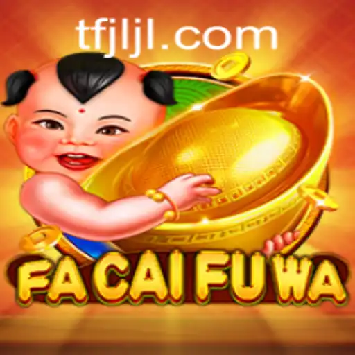 Discovering FaCaiFuWa: A Journey into the Exciting World of Gaming