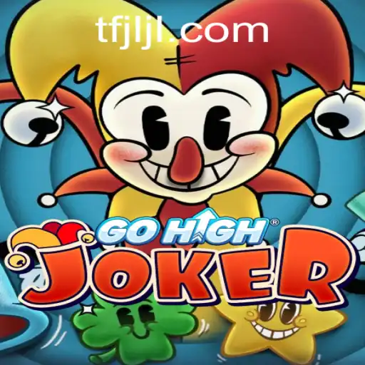Exploring The Exciting World of GoHighJoker: A Deep Dive into TFJILI.COM's Innovative Game